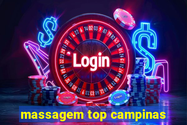 massagem top campinas